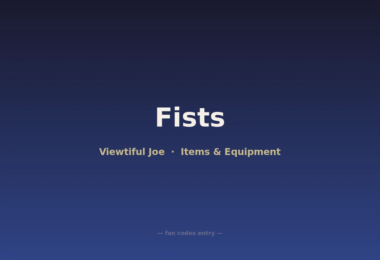 Fists