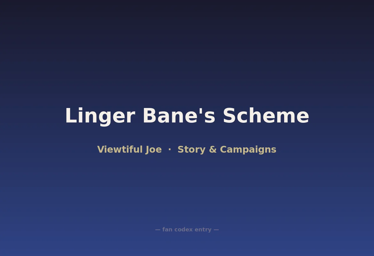 Linger Bane's Scheme